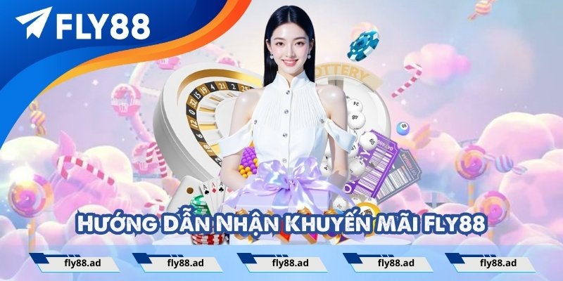 Hướng Dẫn Nhận Khuyến Mãi Fly88